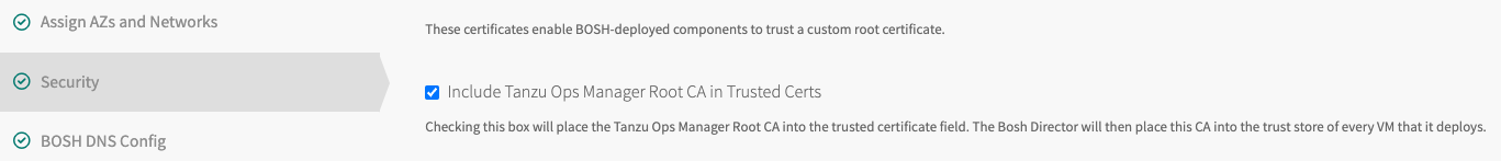 Screenshot of Security tab shows Include Tanzu Ops Manager Root CA in Trusted Certs 